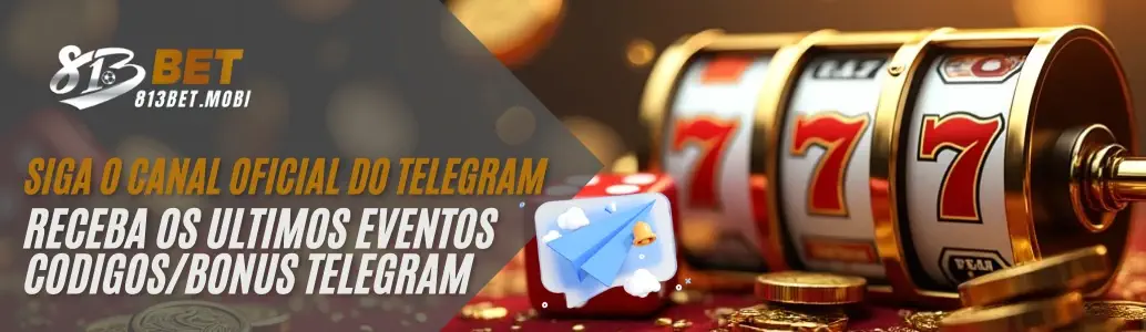 Canal oficial do Telegram 813BET